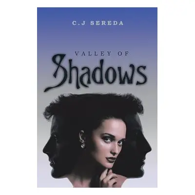 "Valley of Shadows" - "" ("Sereda C. J.")