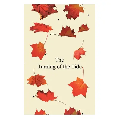 "The Turning of the Tide" - "" ("Dixon A. B.")