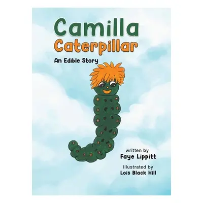 "Camilla Caterpillar" - "" ("Lippitt Faye")