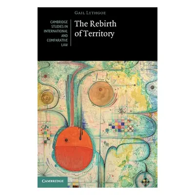 "The Rebirth of Territory" - "" ("Lythgoe Gail")