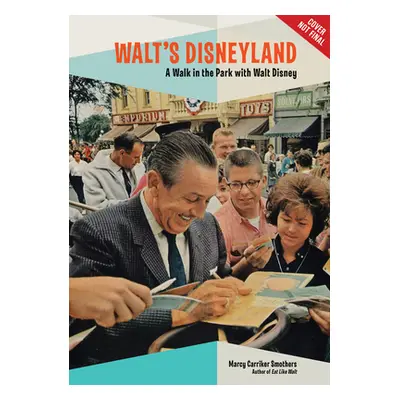 "Walt's Disneyland: A Walk in the Park with Walt Disney" - "" ("Smothers Marcy")