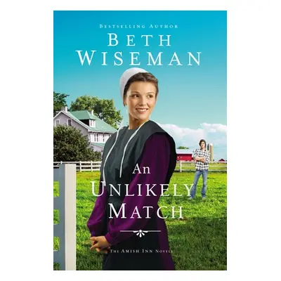 "An Unlikely Match" - "" ("Wiseman Beth")