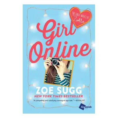 "Girl Online, 1: The First Novel by Zoella" - "" ("Sugg Zoe")