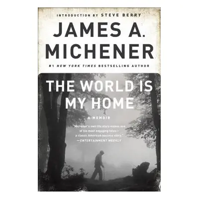 "The World Is My Home" - "" ("Michener James A.")