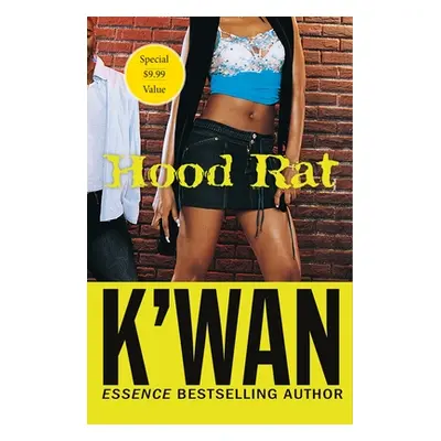 "Hood Rat" - "" ("K'Wan")