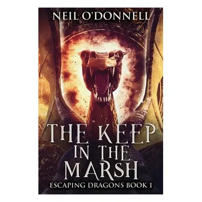 "The Keep In The Marsh" - "" ("O'Donnell Neil")