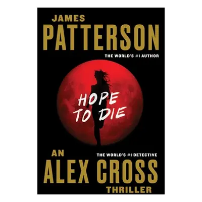 "Hope to Die" - "" ("Patterson James")