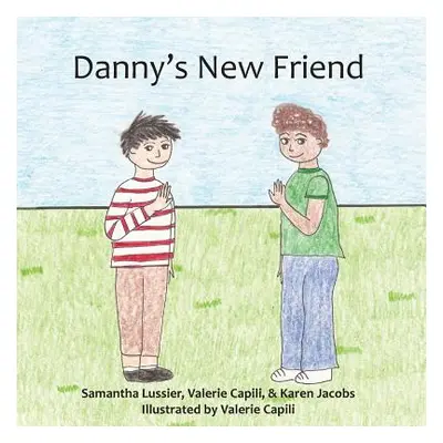 "Danny's New Friend" - "" ("Lussier Samantha")