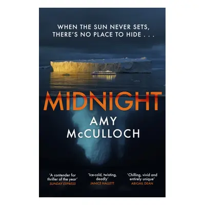 "Midnight" - "The gripping ice-cold thriller from the author of Breathless" ("McCulloch Amy")