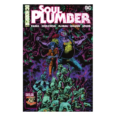 "DC Horror Presents: Soul Plumber" - "" ("Kissel Ben")