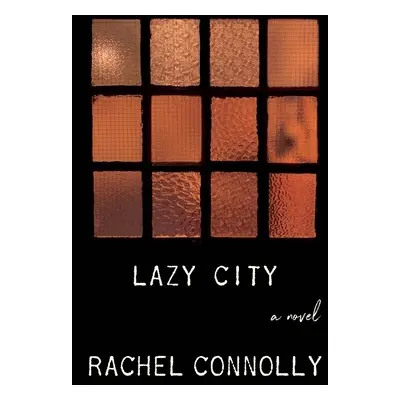 "Lazy City" - "" ("Connolly Rachel")