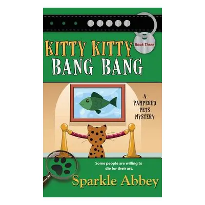 "Kitty Kitty Bang Bang" - "" ("Abbey Sparkle")