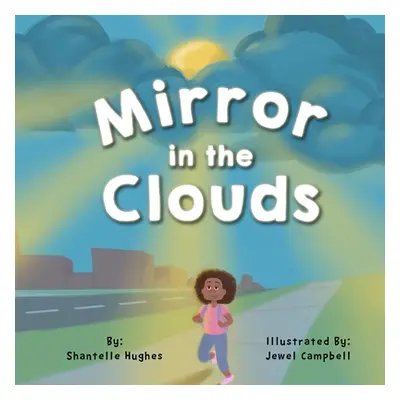 "Mirror in the Clouds" - "" ("Campbell Jewel")