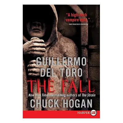 "The Fall: Book Two of the Strain Trilogy" - "" ("del Toro Guillermo")