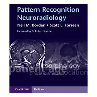 "Pattern Recognition Neuroradiology" - "" ("Borden Neil M.")