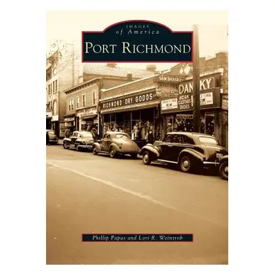 "Port Richmond" - "" ("Papas Phillip")