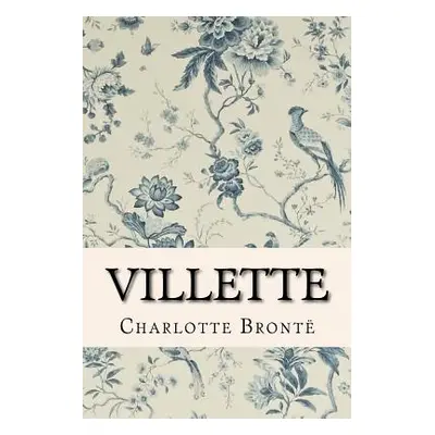 "Villette" - "" ("Bront Charlotte")