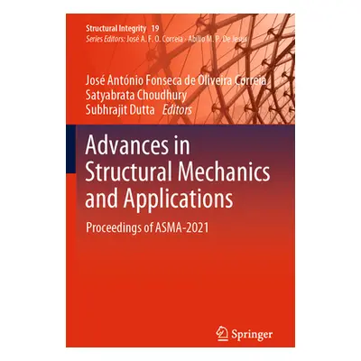 "Advances in Structural Mechanics and Applications: Proceedings of Asma-2021" - "" ("Fonseca de 