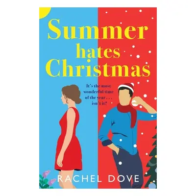 "Summer Hates Christmas" - "" ("Dove Rachel")