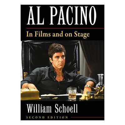 "Al Pacino: In Films and on Stage, 2D Ed." - "" ("Schoell William")