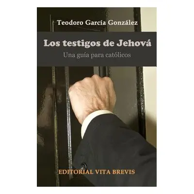 "Los testigos de jehov. Una gua para catlicos" - "" ("Garca Gonzlez Teodoro")