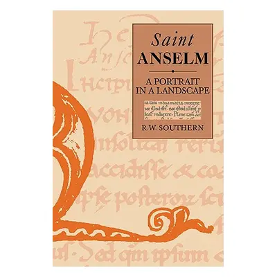 "St. Anselm: A Portrait in a Landscape" - "" ("Southern Richard W.")