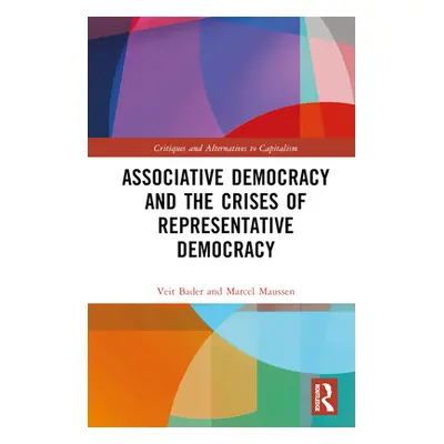 "Associative Democracy and the Crises of Representative Democracies" - "" ("Bader Veit")