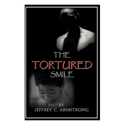 "The Tortured Smile" - "" ("Armstrong Jeffrey C.")