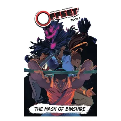 "Offset: The Mask of Bimshire" - "" ("Howell Delvin")