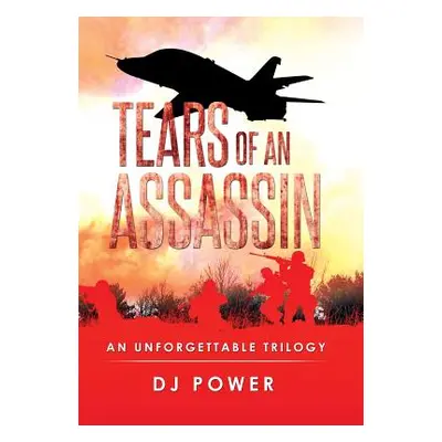 "Tears of an Assassin: An Unforgettable Trilogy" - "" ("Power Dj")