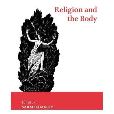 "Religion and the Body" - "" ("Coakley Sarah")