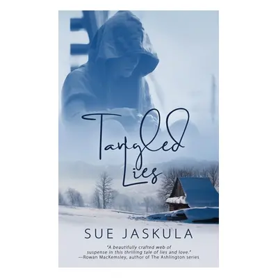 "Tangled Lies" - "" ("Jaskula Sue")