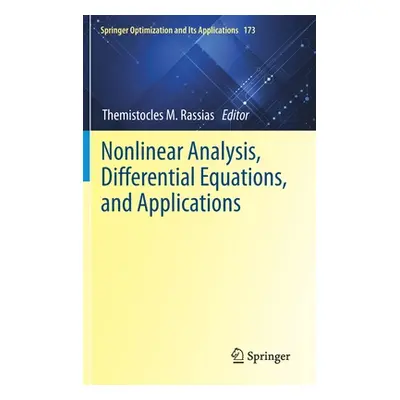 "Nonlinear Analysis, Differential Equations, and Applications" - "" ("Rassias Themistocles M.")