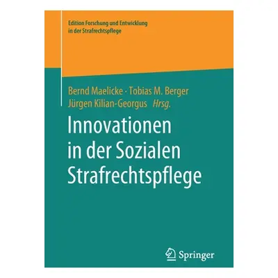 "Innovationen in Der Sozialen Strafrechtspflege" - "" ("Maelicke Bernd")