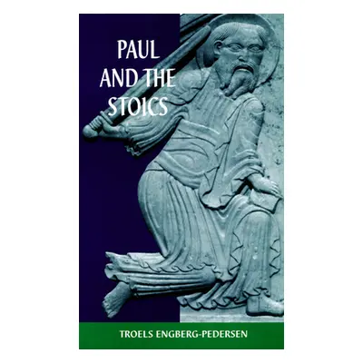 "Paul and the Stoics" - "" ("Engberg-Pedersen Troels")