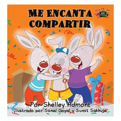 "Me Encanta Compartir: I Love to Share (Spanish edition)" - "" ("Admont Shelley")