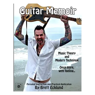 "Guitar Memoir" - "" ("Ecklund Brett")