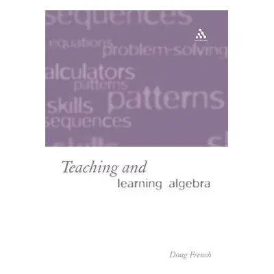 "Teaching and Learning Algebra" - "" ("French Doug")