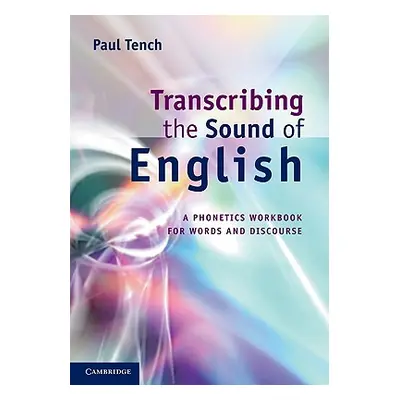 "Transcribing the Sound of English" - "" ("Tench Paul")