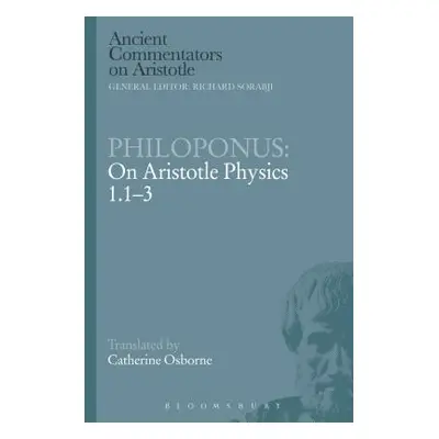 "Philoponus: On Aristotle Physics 1.1-3" - "" ("Osborne Catherine")