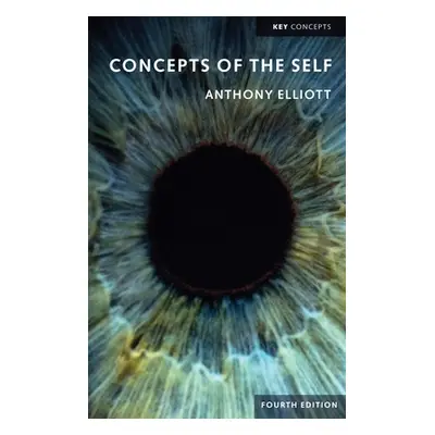 "Concepts of the Self" - "" ("Elliott Anthony")