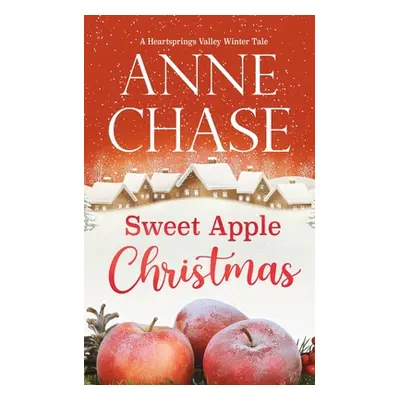 "Sweet Apple Christmas" - "" ("Chase Anne")