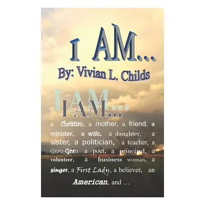 "I Am ... His" - "" ("Childs Vivian L.")