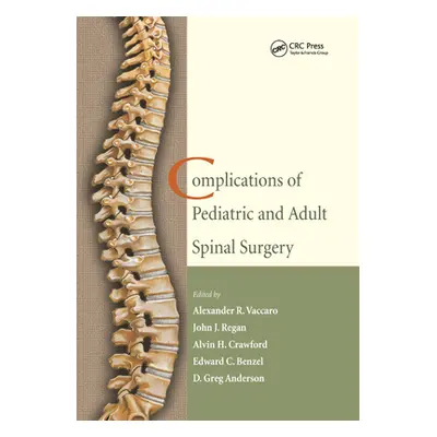 "Complications of Pediatric and Adult Spinal Surgery" - "" ("Vaccaro Alexander R.")