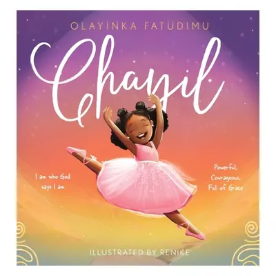 "Chayil: I am who God says I am: Powerful, Courageous, Full of Grace" - "" ("Fatudimu Olayinka")