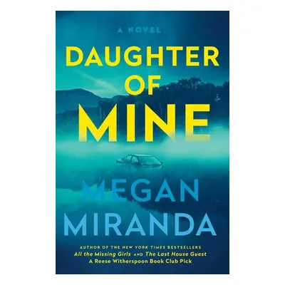 "Daughter of Mine" - "" ("Miranda Megan")