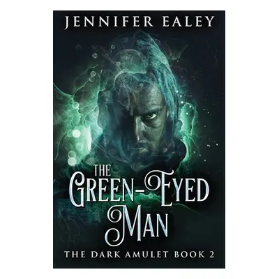 "The Green-Eyed Man" - "" ("Ealey Jennifer")