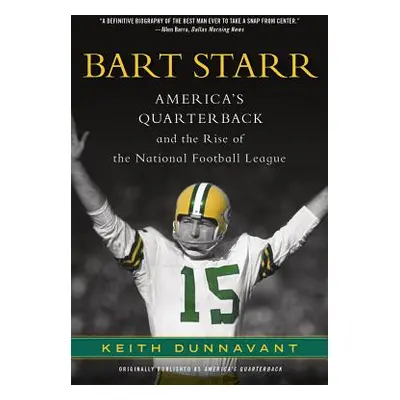 "Bart Starr" - "" ("Dunnavant Keith")