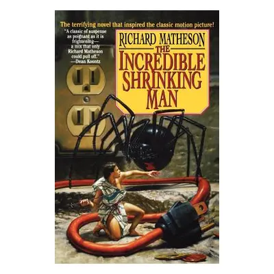 "The Incredible Shrinking Man" - "" ("Matheson Richard")