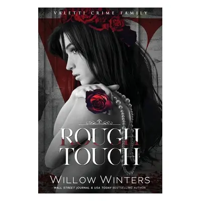 "Rough Touch" - "" ("Winters Willow")